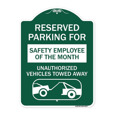 Signmission Reserved Parking for Safety Employee of the Month Unauthorized Vehicles Towed Away, GW-1824-23077 A-DES-GW-1824-23077
